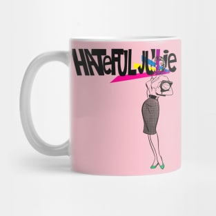 Hateful Julie Look! Mug